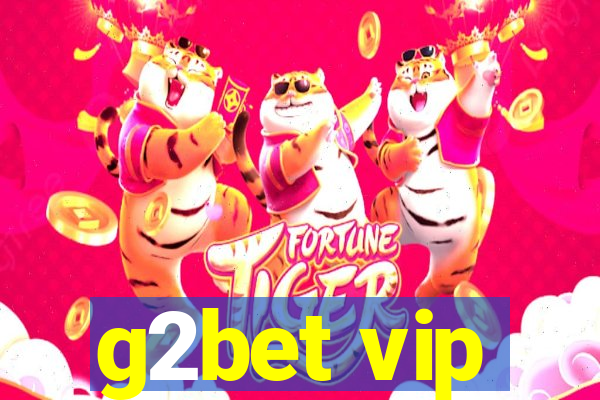 g2bet vip